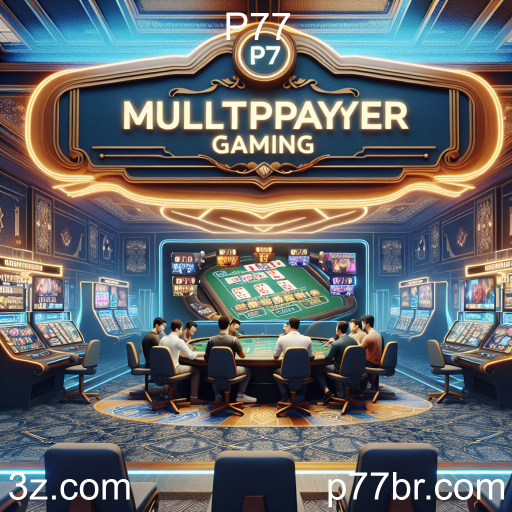 Jogos Multiplayer no P77: Conecte-se e Divirta-se!